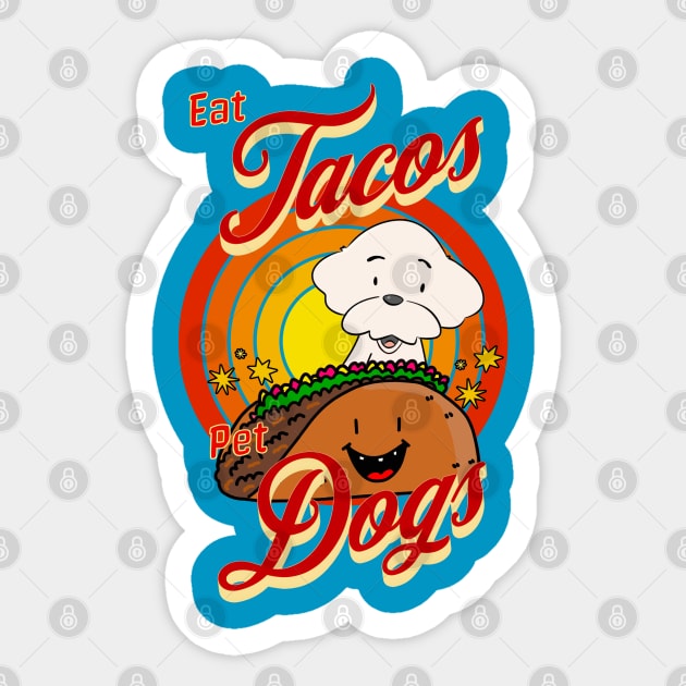 Eat Tacos Pet Dogs Sticker by Cheeky BB